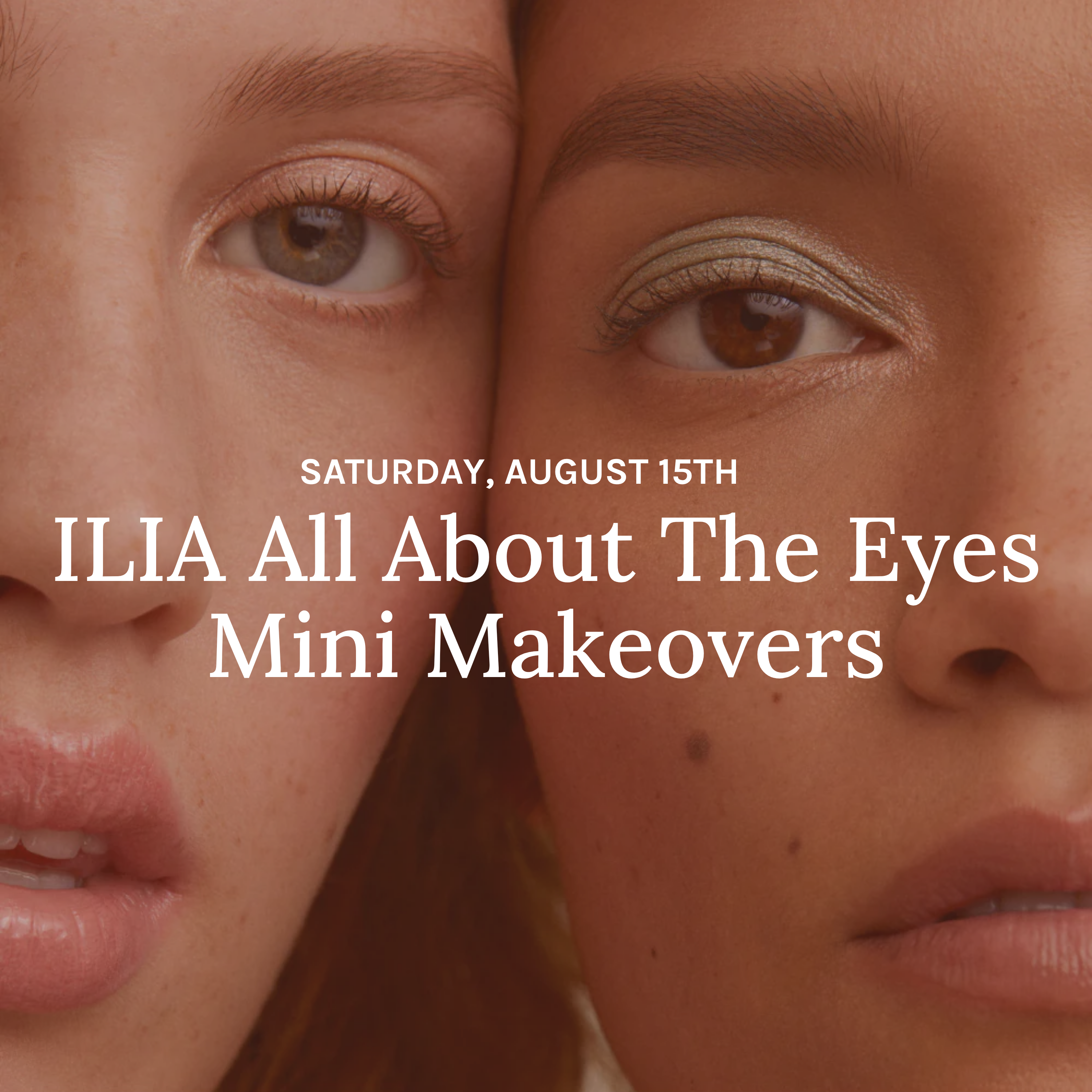 ILIA All About The Eyes Mini Makeovers 8/15